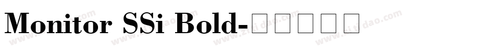Monitor SSi Bold字体转换